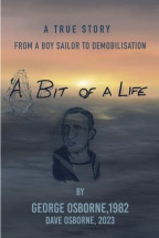 A Bit of a Life by George Osborne 1982 and Dave Osborne 2023